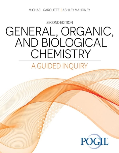 Бумажная книга «General, Organic, and Biological Chemistry: A Guided Inquiry», автор The Pogil Project - фото №1