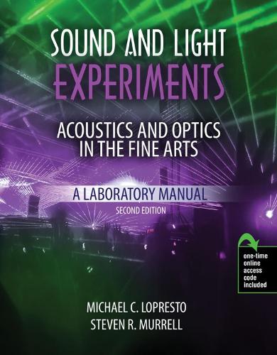 Бумажная книга «Sound and Light Experiments: Acoustics and Optics in the Fine Arts: A Laboratory Manual», авторов Майкл К. Лопресто, Стивен Муррелл - фото №1