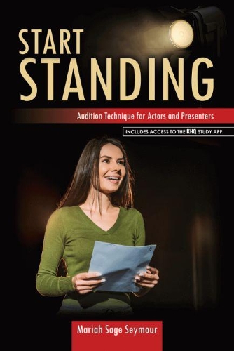 Бумажная книга «Start Standing: Audition Technique for Actors and Presenters», автор Мэрайя Сейдж Сеймур - фото №1