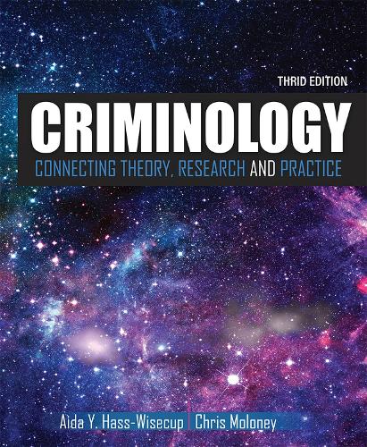 Бумажная книга «Criminology: Connecting Theory, Research, and Practice», авторов Аида И. Хасс, Кристофер Молони - фото №1