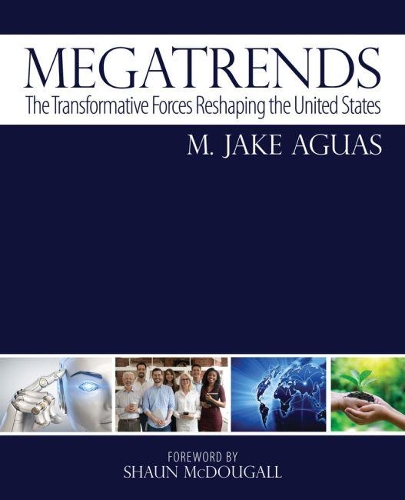 Паперова книга «Megatrends: The Transformative Forces Reshaping the United States», автор Джейк Агуас - фото №1