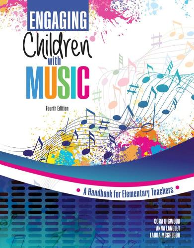 Бумажная книга «Engaging Children with Music: A Handbook for Elementary Teachers», авторов Анна Лэнгли, Кора Бигвуд, Лаура Макгрегор - фото №1