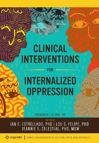 Бумажная книга «Clinical Interventions for Internalized Oppression», авторов Ян Э. Эстрелладо, Джинни Э. Селестиал, Лу С. Фелипе - фото №1