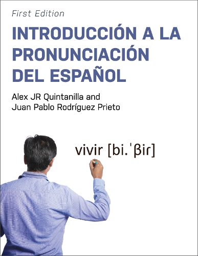 Паперова книга «Introducción a la pronunciación del español», авторів Алекс Дж. Р. Квінтанілла, Хуан Пабло Родрігес Прієто - фото №1