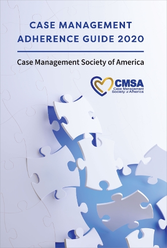 Бумажная книга «Case Management Adherence Guide 2020», автор Американское общество управления делами - фото №1
