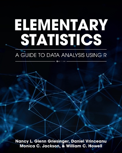 [object Object] «Elementary Statistics: A Guide to Data Analysis Using R», авторів Даніель Врінчану, Моніка К. Джексон, Ненсі Л. Гленн Грізінгер, Вільям К. Хауелл - фото №1