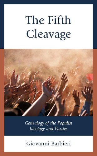 Бумажная книга «The Fifth Cleavage: Genealogy of the Populist Ideology and Parties», автор Джованни Барбьери - фото №1