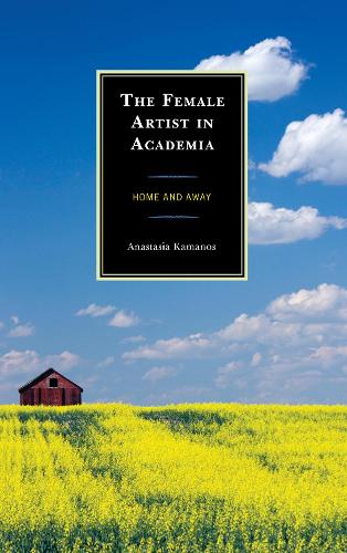 Бумажная книга «The Female Artist in Academia: Home and Away», автор Анастасия Каманос - фото №1