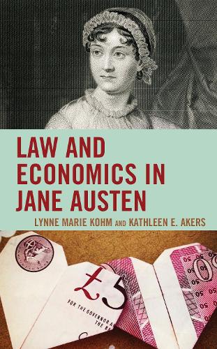 Бумажная книга «Law and Economics in Jane Austen», авторов Кэтлин Э. Эйкерс, Линн Мари Ком - фото №1