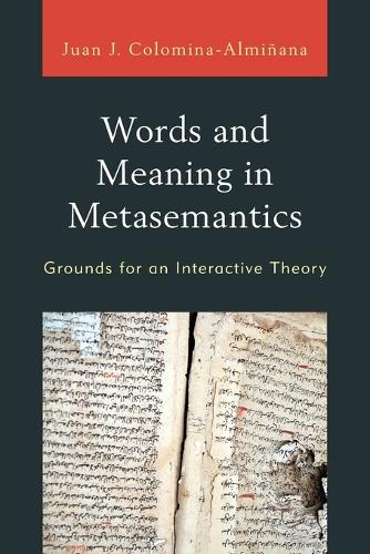 [object Object] «Words and Meaning in Metasemantics: Grounds for an Interactive Theory», автор Хуан Хосе Коломіна-Альміана - фото №1