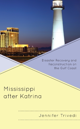 Бумажная книга «Mississippi after Katrina: Disaster Recovery and Reconstruction on the Gulf Coast», автор Дженнифер Триведи - фото №1