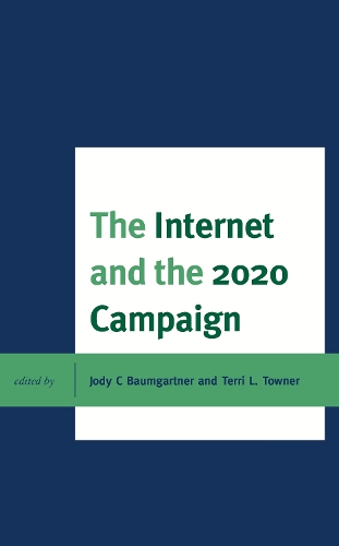 Паперова книга «The Internet and the 2020 Campaign», авторів Джоді К. Баумгартнер, Террі Л. Таунер - фото №1