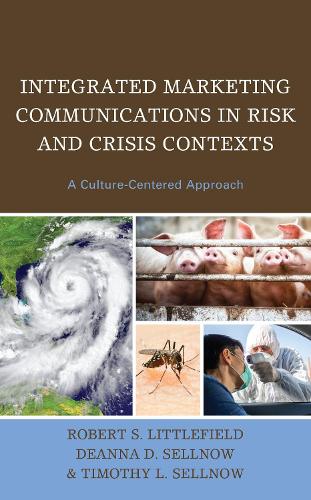 Паперова книга «Integrated Marketing Communications in Risk and Crisis Contexts: A Culture-Centered Approach», авторів Діанна Д. Селноу, Роберт С. Літтлфілд, Тімоті Л. Селноу - фото №1
