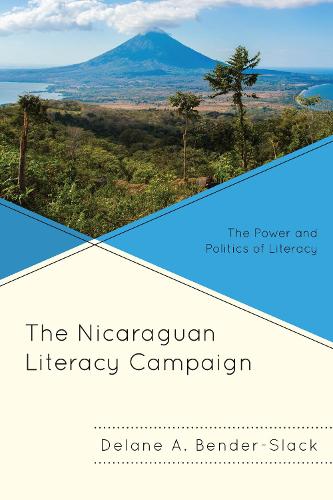 Бумажная книга «The Nicaraguan Literacy Campaign: The Power and Politics of Literacy», автор Делейн А. Бендер-Слак - фото №1