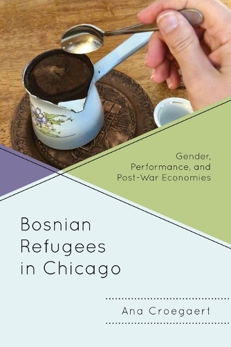 Бумажная книга «Bosnian Refugees in Chicago: Gender, Performance, and Post-War Economies», автор Ана Кроегарт - фото №1