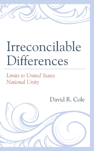 Паперова книга «Irreconcilable Differences: Limits to United States National Unity», автор Девід Р. Коул - фото №1
