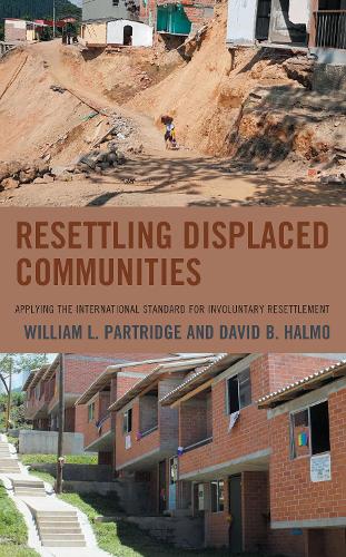 Паперова книга «Resettling Displaced Communities: Applying the International Standard for Involuntary Resettlement», авторів Девід Б. Халмо, Вільям Л. Партридж - фото №1
