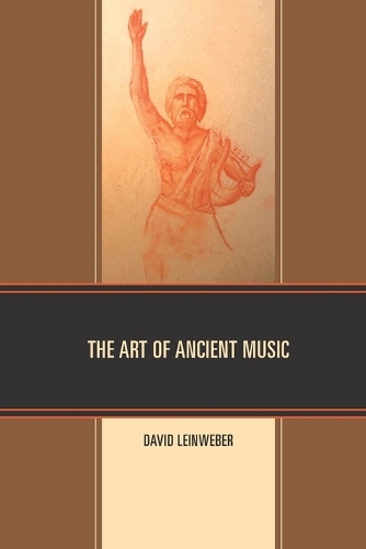 Паперова книга «The Art of Ancient Music», автор Девід Вальтер Лейнвебер - фото №1