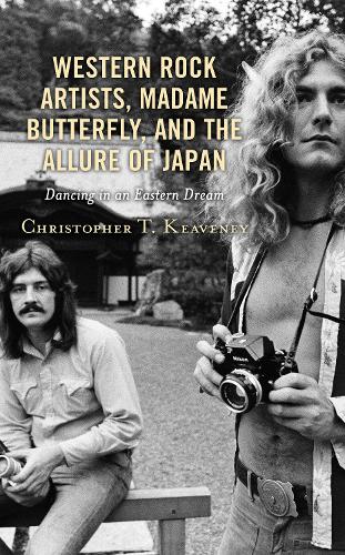 Бумажная книга «Western Rock Artists, Madame Butterfly, and the Allure of Japan: Dancing in an Eastern Dream», автор Кристофер Т. Кивени - фото №1