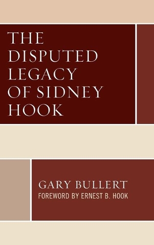 Бумажная книга «The Disputed Legacy of Sidney Hook», автор Гэри Буллерт - фото №1