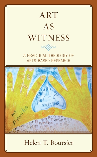 Паперова книга «Art As Witness: A Practical Theology of Arts-Based Research», автор Хелен Т. Бурсьє - фото №1