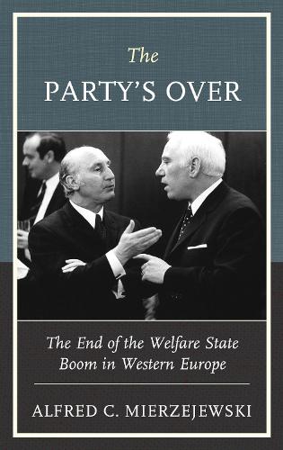 Бумажная книга «The Party's Over: The End of the Welfare State Boom in Western Europe», автор Альфред К. Мержеевский - фото №1