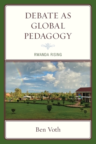 Бумажная книга «Debate as Global Pedagogy: Rwanda Rising», автор Бен Вот - фото №1