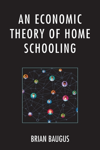 Бумажная книга «An Economic Theory of Home Schooling», автор Брайан Баугус - фото №1