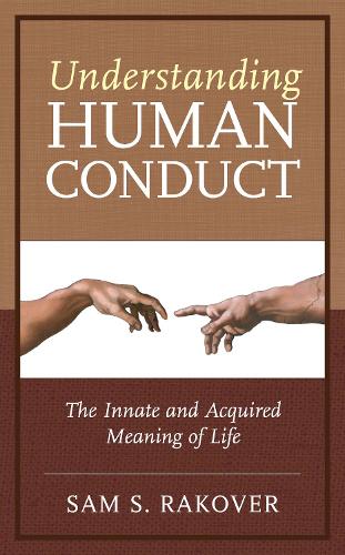 Паперова книга «Understanding Human Conduct: The Innate and Acquired Meaning of Life», автор Сем С. Раковер - фото №1