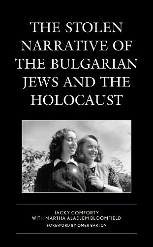 Бумажная книга «The Stolen Narrative of the Bulgarian Jews and the Holocaust», автор Джеки Комфорти - фото №1