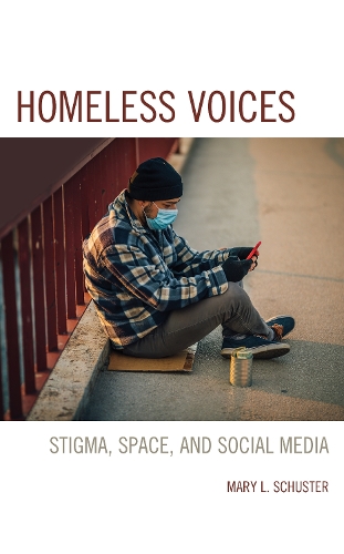 Паперова книга «Homeless Voices: Stigma, Space, and Social Media», автор Мері Л. Шустер - фото №1