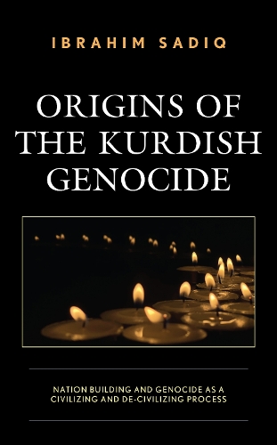 Бумажная книга «Origins of the Kurdish Genocide: Nation Building and Genocide as a Civilizing and De-Civilizing Process», автор Ибрагим Садик - фото №1