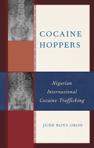 Паперова книга «Cocaine Hoppers: Nigerian International Cocaine Trafficking», автор Джуд Ройс Обох - фото №1