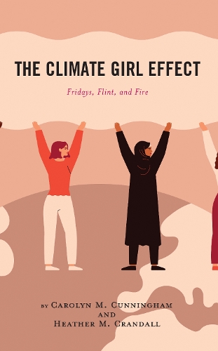 Паперова книга «The Climate Girl Effect: Fridays, Flint, and Fire», авторів Керолін М. Каннінгем, Хізер М. Крендалл - фото №1