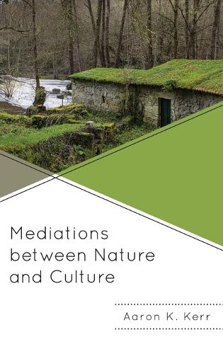 Паперова книга «Mediations between Nature and Culture», автор Аарон К. Керр - фото №1
