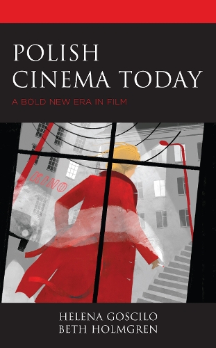 Бумажная книга «Polish Cinema Today: A Bold New Era in Film», авторов Бет Холмгрен, Хелена Госкило - фото №1