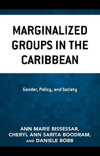 Бумажная книга «Marginalized Groups in the Caribbean: Gender, Policy, and Society», авторов Энн Мари Бисессар, Шерил-Энн Сарита Будрам, Даниэле Бобб - фото №1