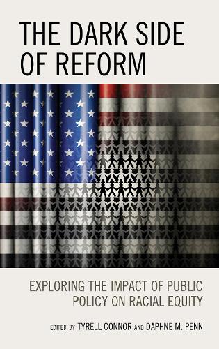 Бумажная книга «The Dark Side of Reform: Exploring the Impact of Public Policy on Racial Equity», авторов Анжела С. Муроло, Брайан Уэйд, Кэндис К. Робинсон, Чарисс Саутвелл, Дэниел Семенца, Дафна М. Пенн, Эмили Такер, Дж. Николь Джонсон, Джалила Джефферсон-Буллок, Дженис А. Ивама, Джей Пирсон, Джелани Джефферсон Экзум, ЛаТери МакФадден, Майкл Хадсон-Вассел, Ниамби Картер - фото №1