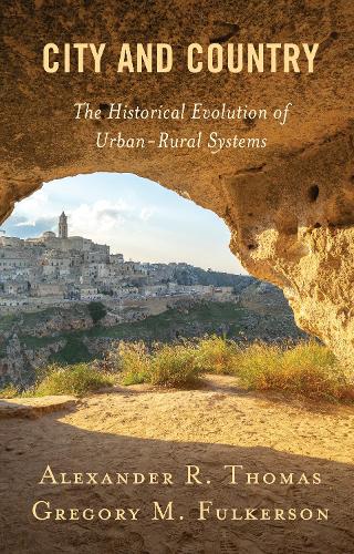 Бумажная книга «City and Country: The Historical Evolution of Urban-Rural Systems», авторов Александр Р. Томас, Грегори М. Фулкерсон - фото №1