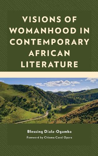 Бумажная книга «Visions of Womanhood in Contemporary African Literature», автор Блессинг Диала-Огамба - фото №1