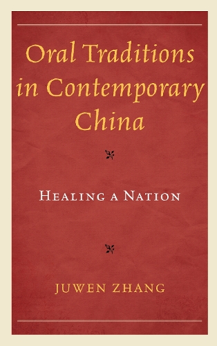 Паперова книга «Oral Traditions in Contemporary China: Healing a Nation», автор Джувен Чжан - фото №1