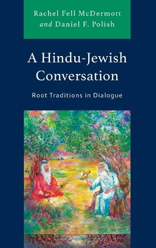 Бумажная книга «A Hindu-Jewish Conversation: Root Traditions in Dialogue», автор Дэниел Ф. Полиш - фото №1