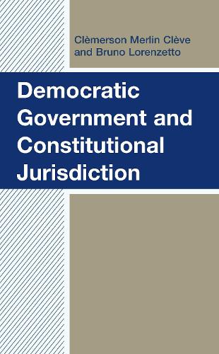 Паперова книга «Democratic Government and Constitutional Jurisdiction», авторів Бруно Лоренцетто, Клемерсон Мерлін Клів - фото №1