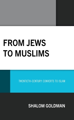Паперова книга «From Jews to Muslims: Twentieth-Century Converts to Islam», автор Шалом Голдман - фото №1