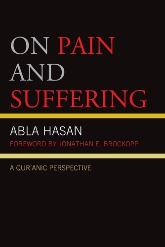 Бумажная книга «On Pain and Suffering: A Qur'anic Perspective», автор Абла Хасан - фото №1