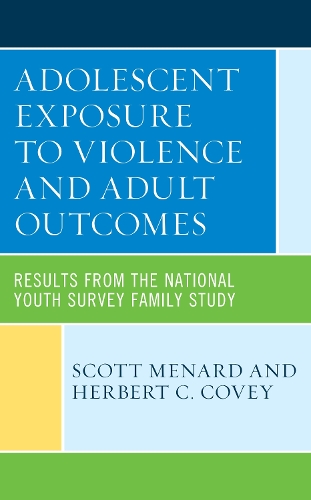 Бумажная книга «Adolescent Exposure to Violence and Adult Outcomes: Results from the National Youth Survey Family Study», авторов Герберт К. Кови, Скотт Менард - фото №1