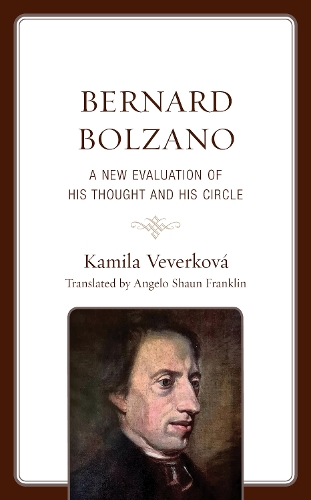 Бумажная книга «Bernard Bolzano: A New Evaluation of His Thought and His Circle», автор Камила Веверкова - фото №1