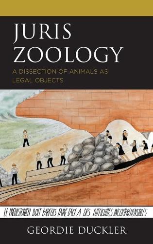 Бумажная книга «Juris Zoology: A Dissection of Animals as Legal Objects», автор Джорди Даклер - фото №1