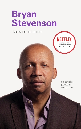 Паперова книга «I Know this to be True: Bryan Stevenson», автор Chronicle Books - фото №1