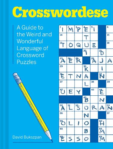 Бумажная книга «Crosswordese: A Guide to the Weird and Wonderful Language of Crossword Puzzles», автор Дэвид Букшпан - фото №1